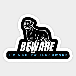 Warning of a Rottweiler Owner Sticker